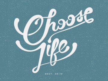 choose life