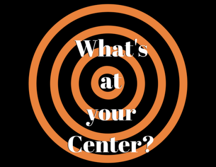 What's at your Center_