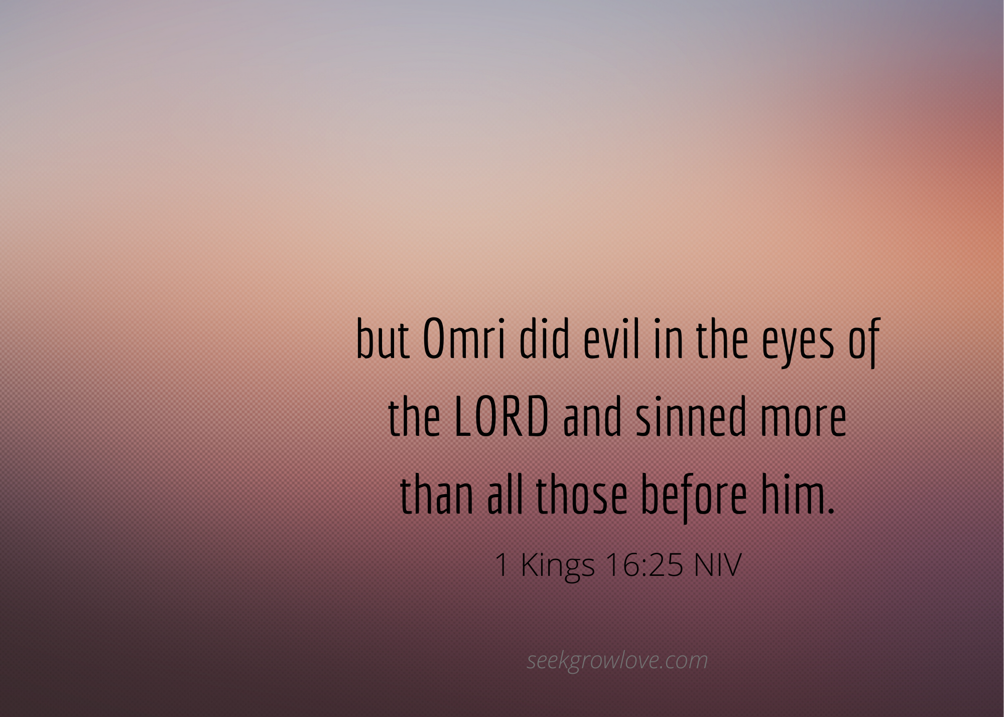 1 Kings 16 25 NIV sgl