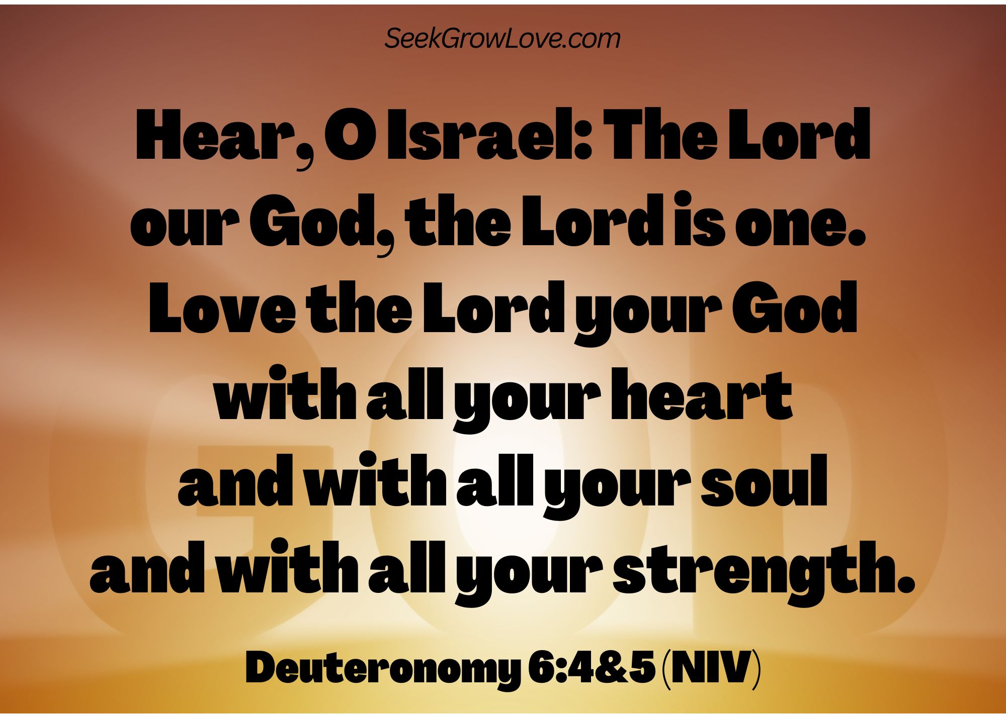 Deuteronomy 6 Seek Grow Love